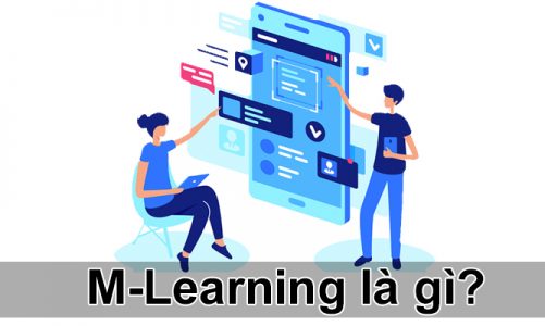 M-learning là gì? Vì sao Mobile Learning sẽ là xu hướng đào tạo mới