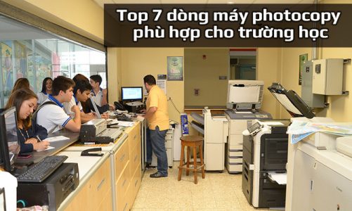 Top 7 dòng máy photocopy phù hợp cho trường học