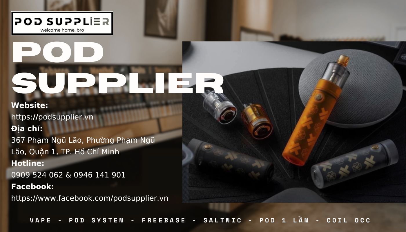 Pod Supplier – Cửa hàng bán pod system đa dạng