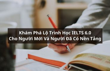 lộ trình học ielts 6.0