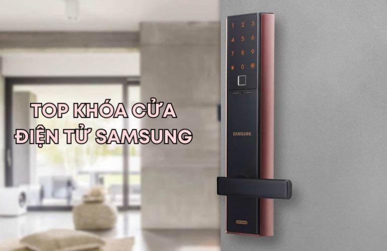 top khóa cửa điện tử Samsung